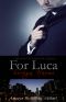 [Chicago Syndicate 02] • For Luca (Chicago Syndicate Book 2)